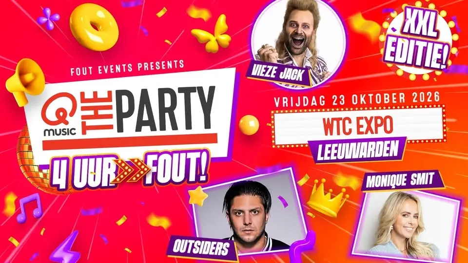 Fout Events Presents: Qmusic the Party FOUT! - Leeuwarden XXL ๐