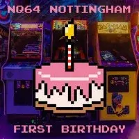 NQ64 Nottingham 1st Birthday Party