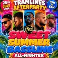 Tramlines Afterparty SWEET SUMMER BASSLINE