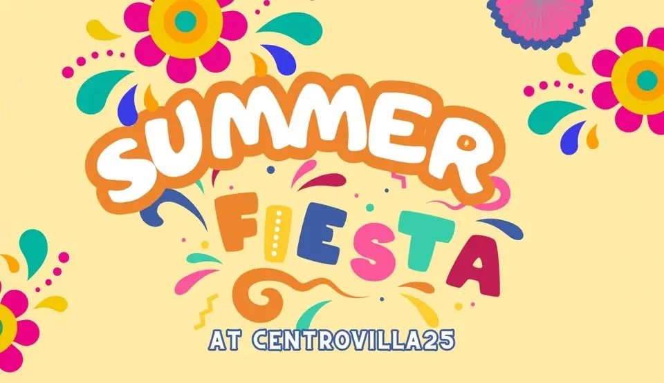 Summer Fiesta at CentroVilla