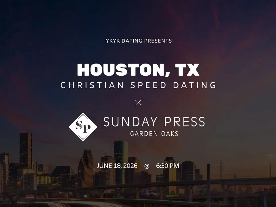 Houston Christian Speed Dating | IYKYK Dating | 20s-30s | 6/18/26