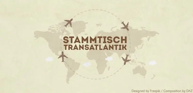 Stammtisch TRANSATLANTIK – July