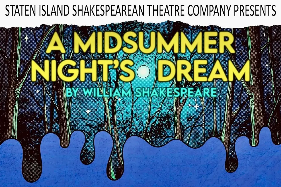 S.I Shakespearean Theatre Company Presents: A Midsummer Night’s Dream by William Shakespeare