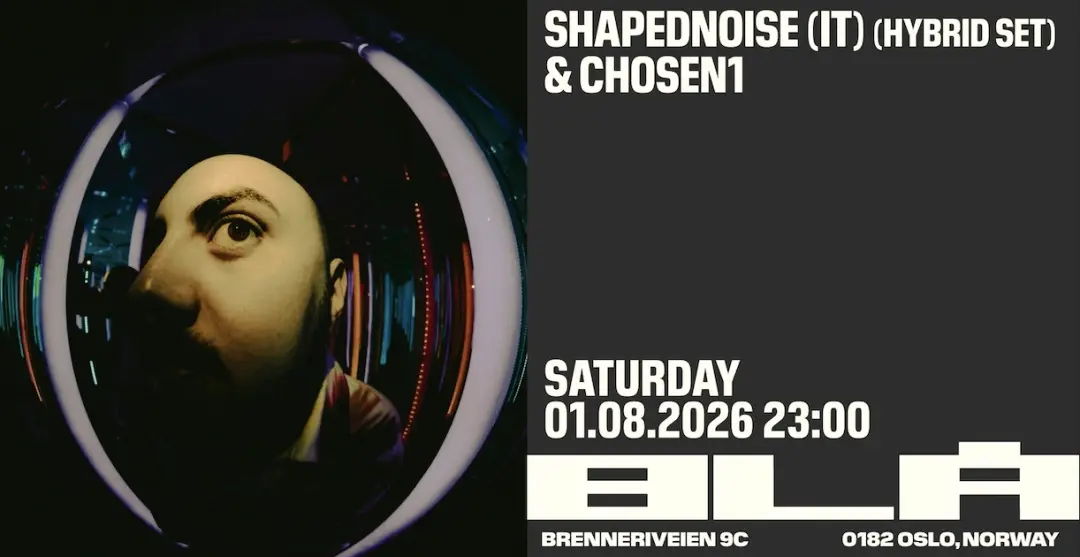 Shapednoise (IT) (hybrid Set) & Chosen1 / BLÅ