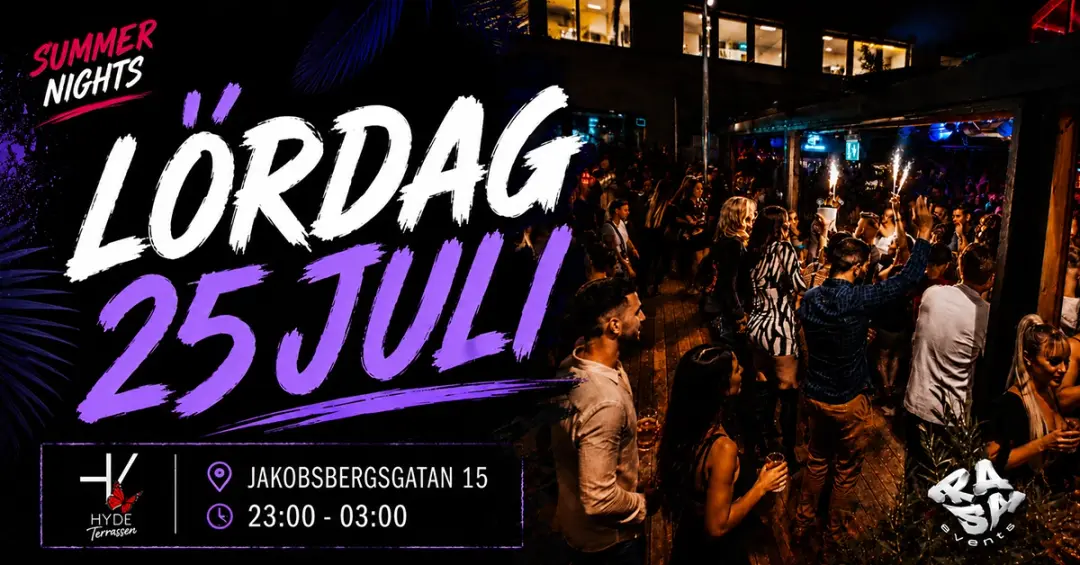HYDE Stockholm — Lördag 25 Juli