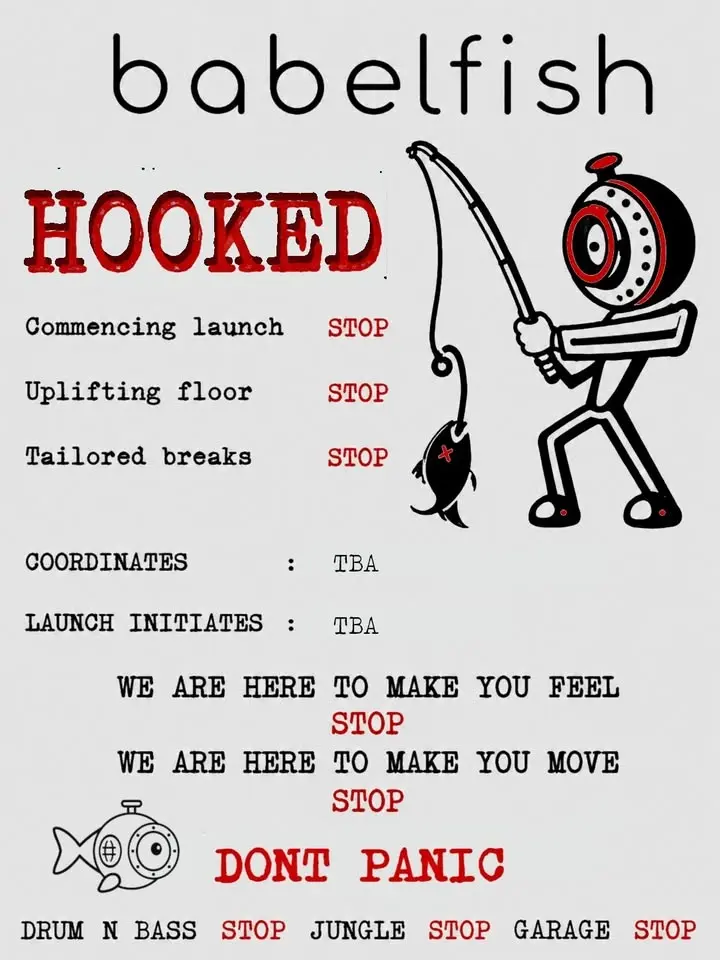 HOOKED - Babelfish Launch Party [DNB | GARAGE | JUNGLE]