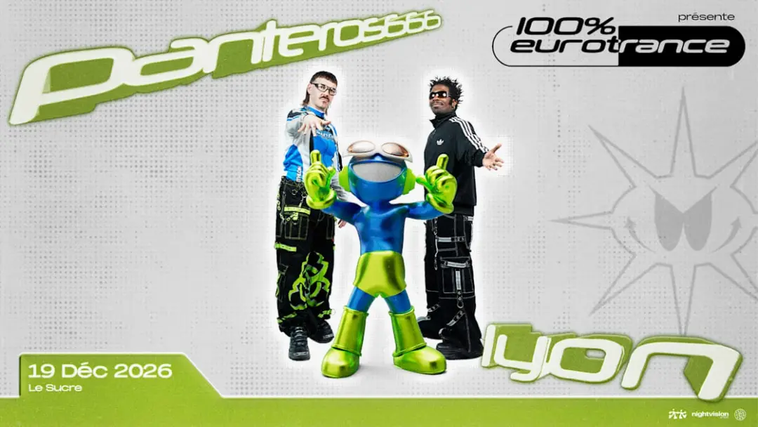 Panteros666 Présente 100% Eurotrance - Lyon