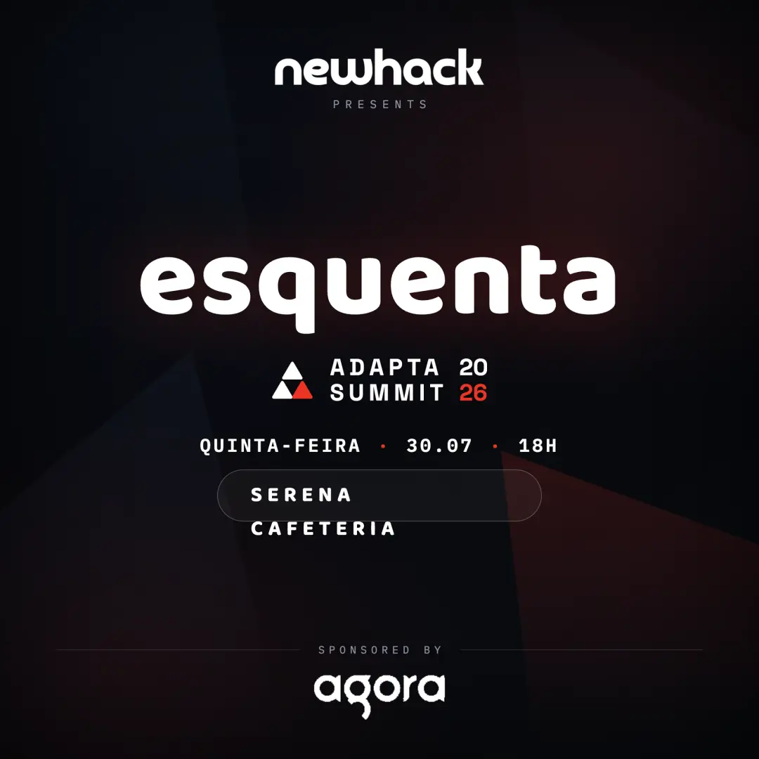 NewHack Community Night | Esquenta Adapta Summit powered by Agora