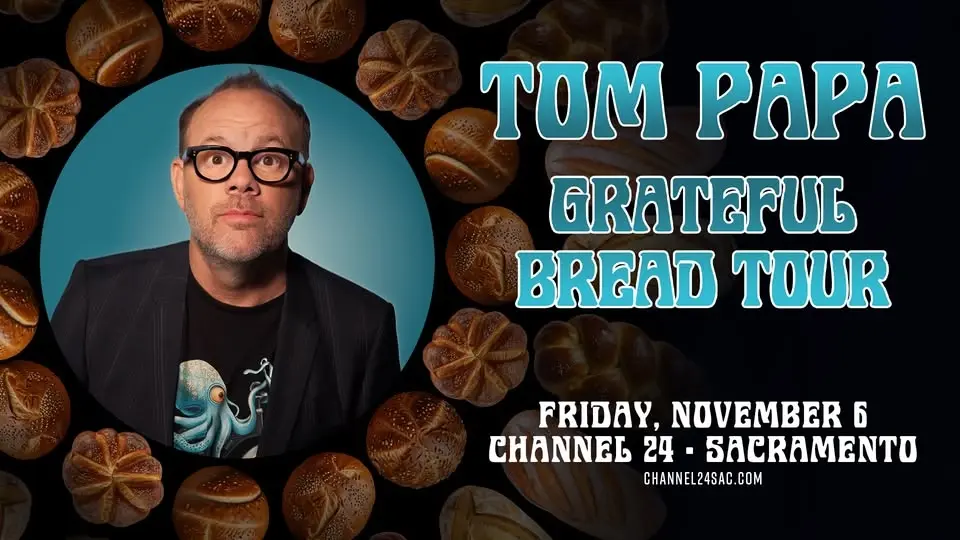 Tom Papa: Grateful Bread Tour at Channel 24