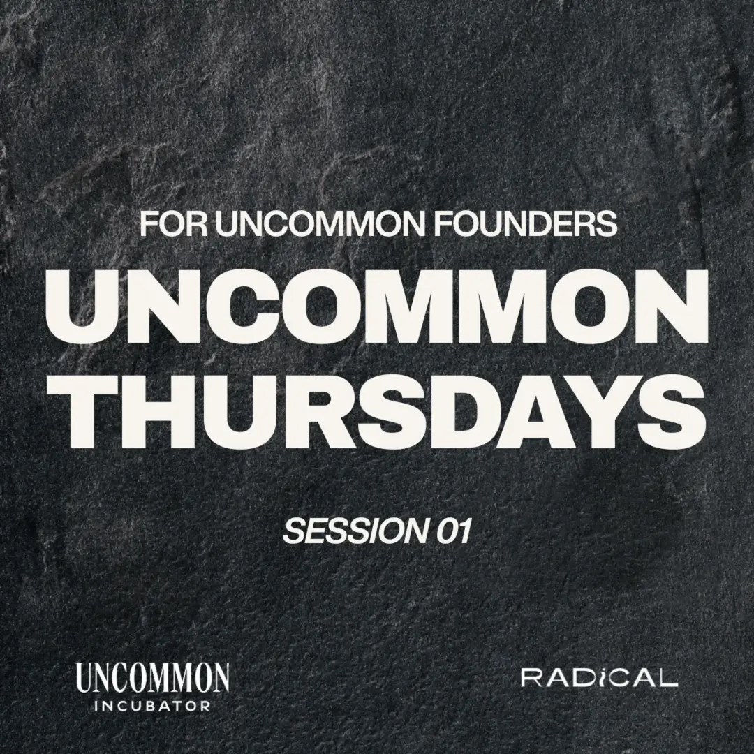 UnCommon Thursday no. 01 | Weekly Work Session for UnCommon Founders