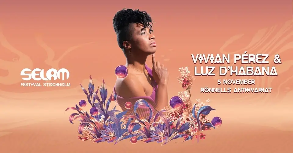 Vivian Pérez & Luz D'Habana I Selam Festival Stockholm