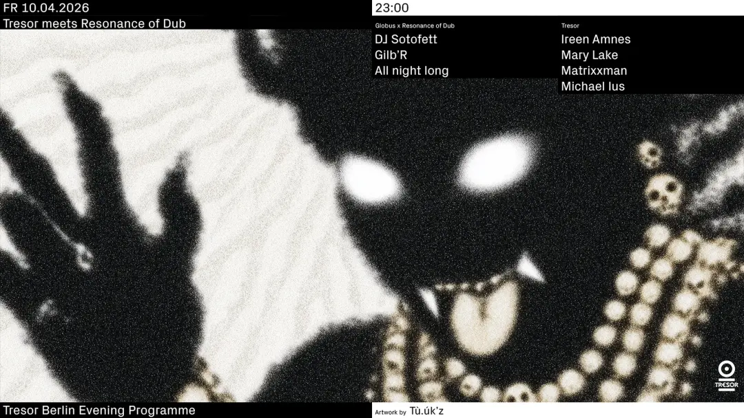 Tresor meets Resonance of Dub