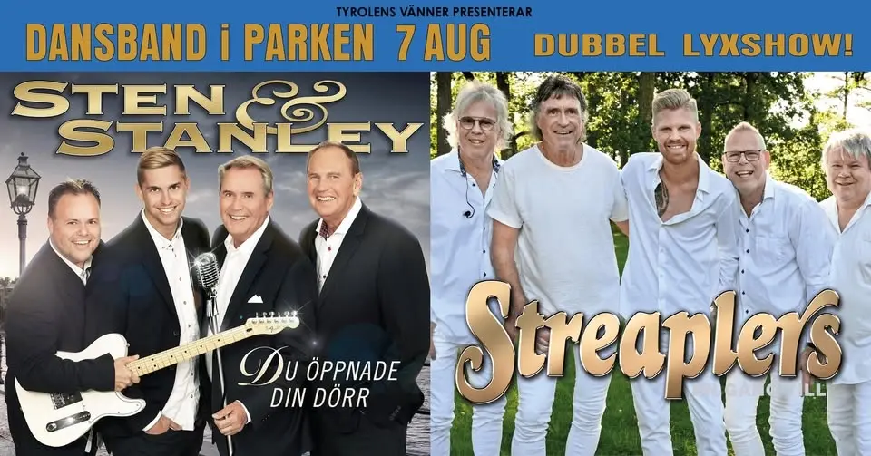 Sten & Stanley + Streaplers på Tyrolen
