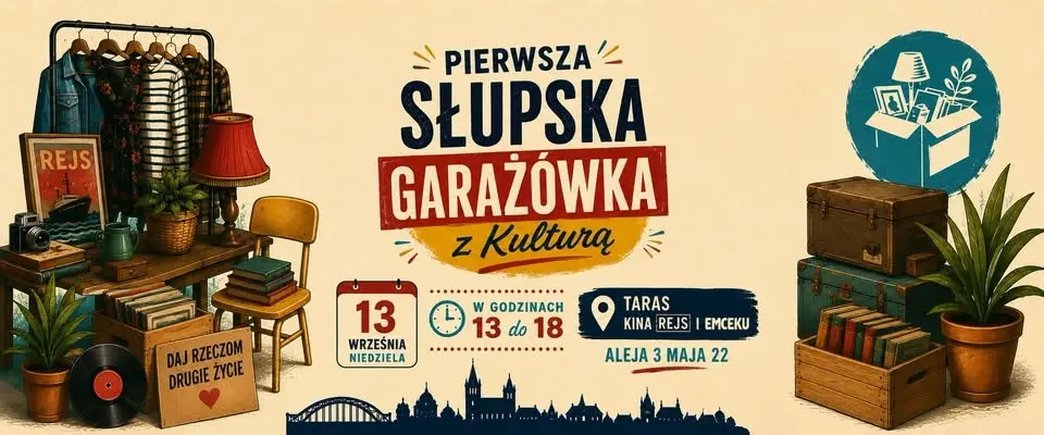 Pierwsza Słupska Garażówka z Kulturą - kup, sprzedaj, daj drugie życie!