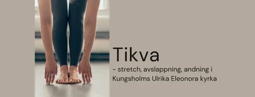 Tikva - rörelseträning och avslappning i Kungsholms kyrka