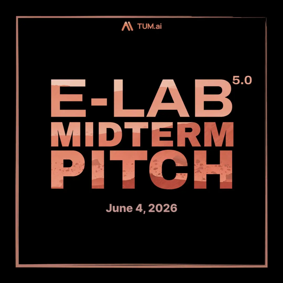 TUM.ai E-Lab - Midterm Pitch