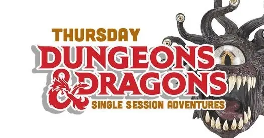 JULY 🔶 THURS D&D 🔶 Single Session Adventures