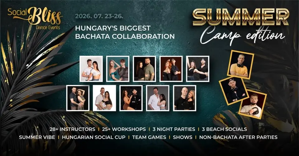 Social Bliss Summer Edition - HUNGARY'S BIGGEST BACHATA COLLABORATION