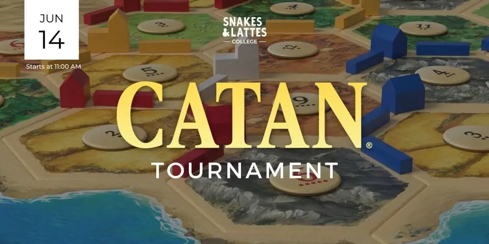 CATAN Tournament - Snakes & Lattes College
