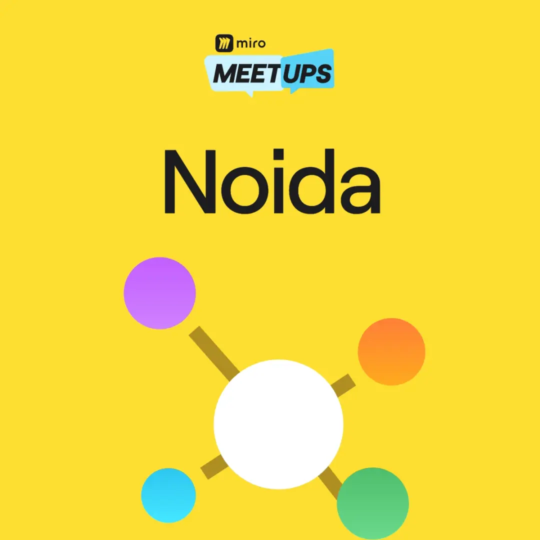 Miro Meetup @ Noida