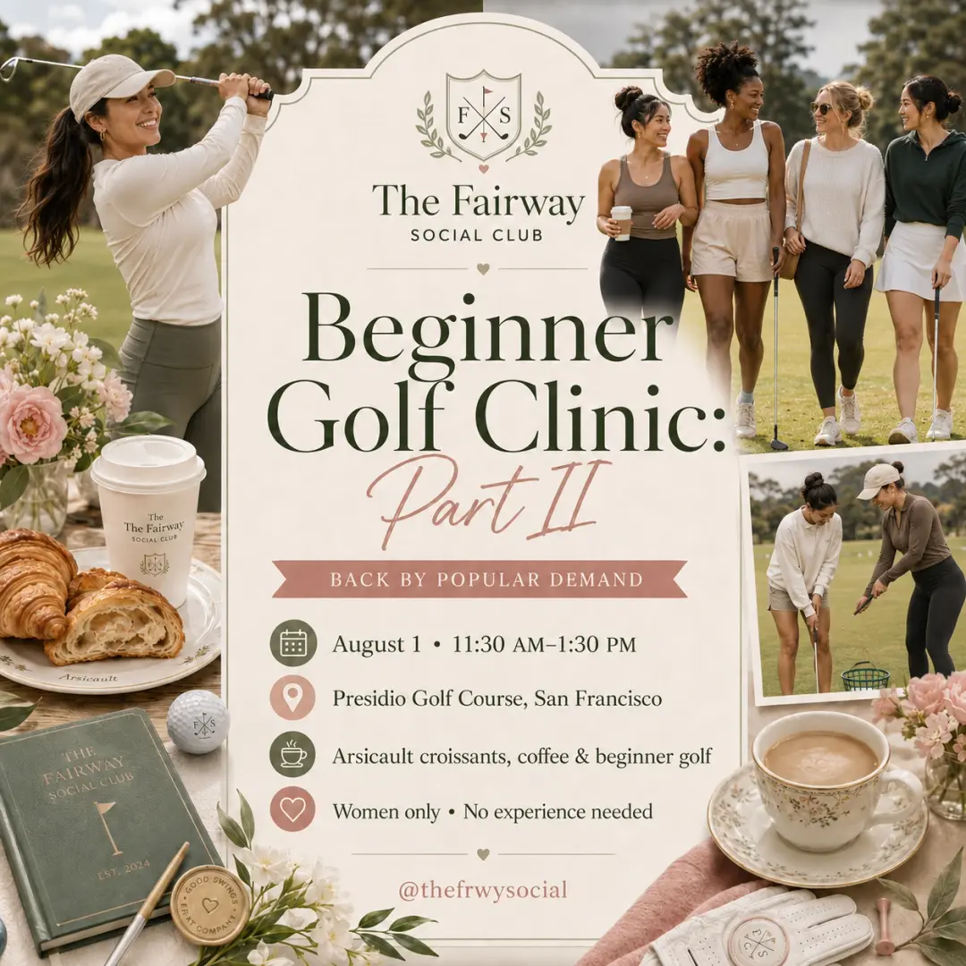 Back by Popular Demand: Women's Beginner Golf Part II (w/ Coffee & Arsicault Croissants) 🤍