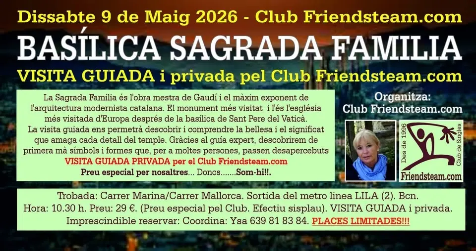 Visita Privada BASÍLICA SAGRADA FAMILIA - Dissabte 9 Maig 2026 - Club Friendsteam