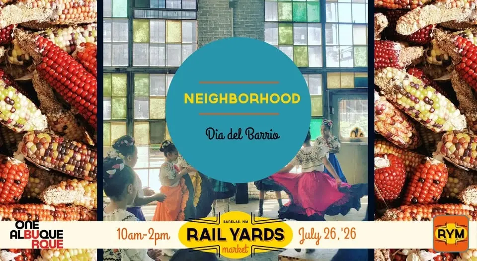 Neighborhood Day at the Rail Yards Market