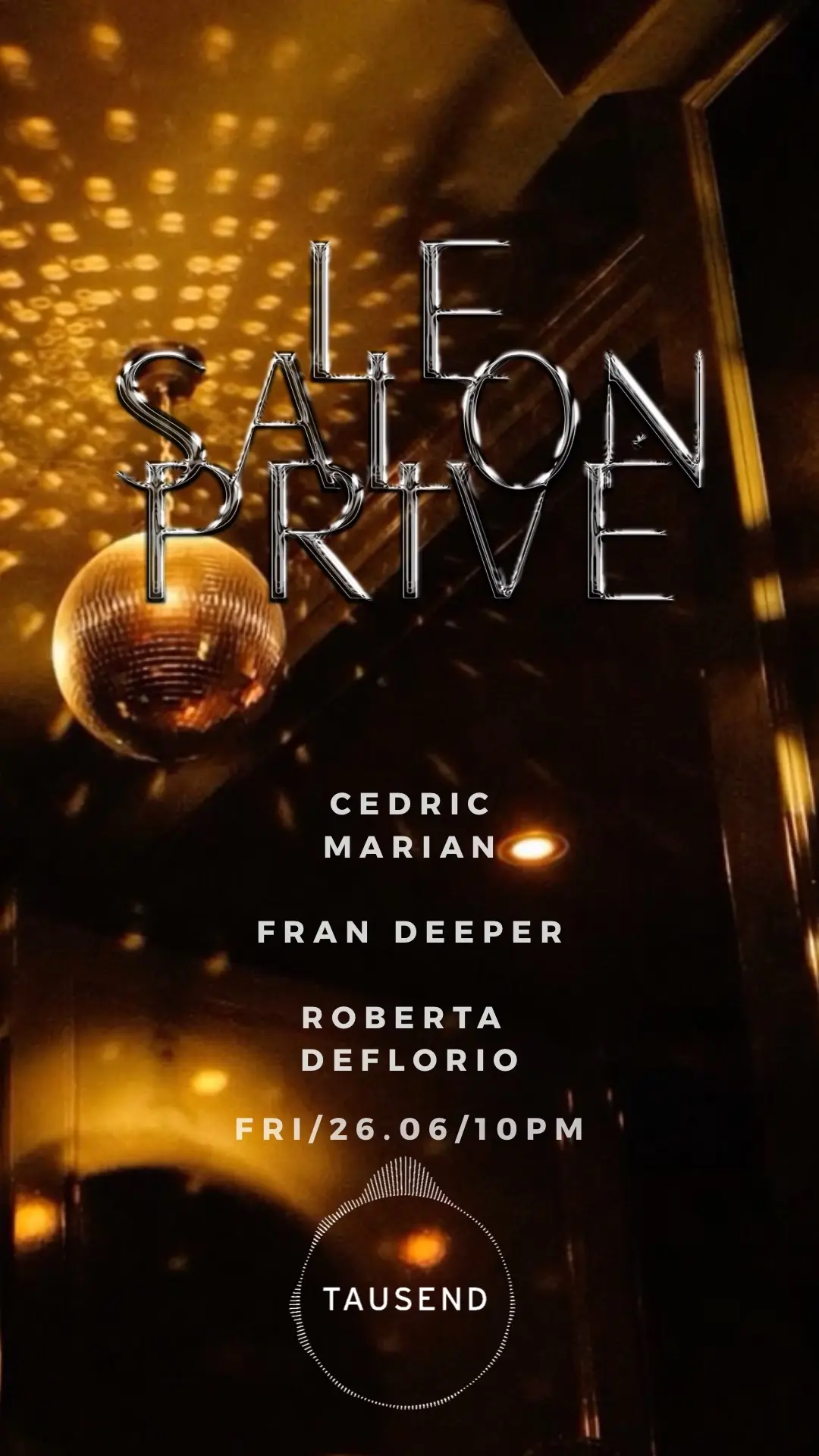 Le Salon Privé: Roberta Deflorio | Cedric Marian | Fran Deeper