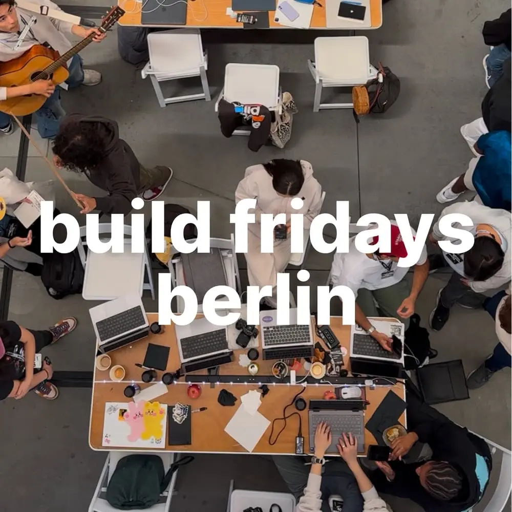 build fridays berlin - work on your startup alongside other builders (bring laptop)