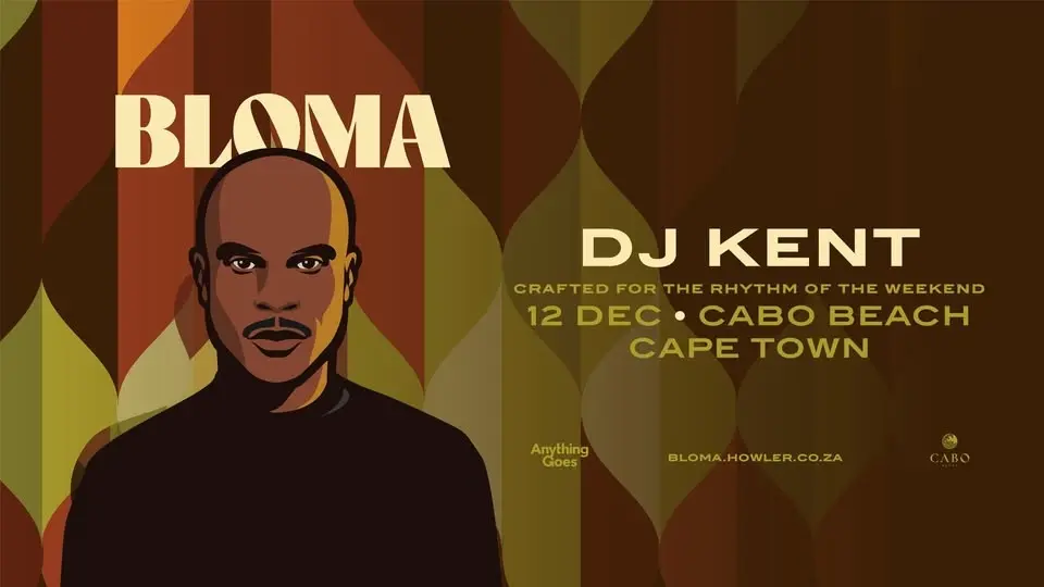 BLOMA By DJ Kent | Cape Town 2026