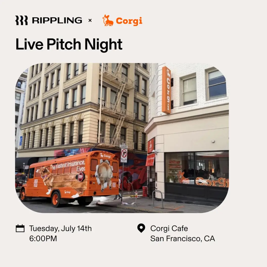 Rippling x Corgi Founder Live Pitch Night ft Redpoint Ventures & Battery Ventures