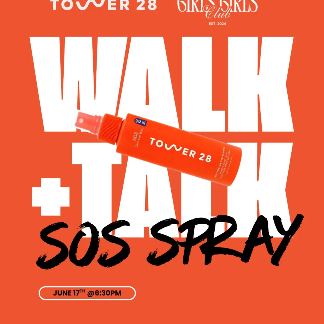 TOWER 28 x GIRLS GIRLS CLUB: WALK & TALK