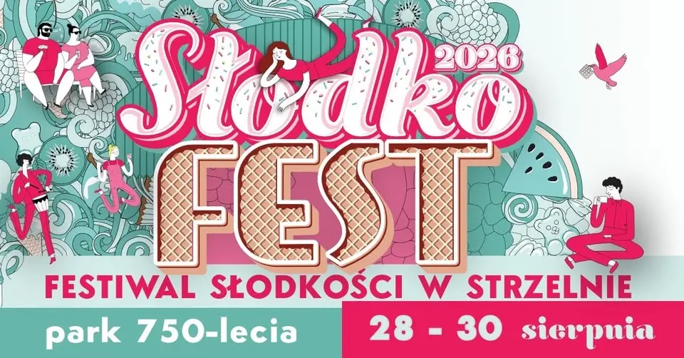 SłodkoFest 2026 - Festiwal Słodkości w Strzelnie