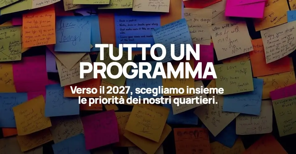 Tutto un programma | Laboratorio partecipativo per le priorità dei nostri quartieri