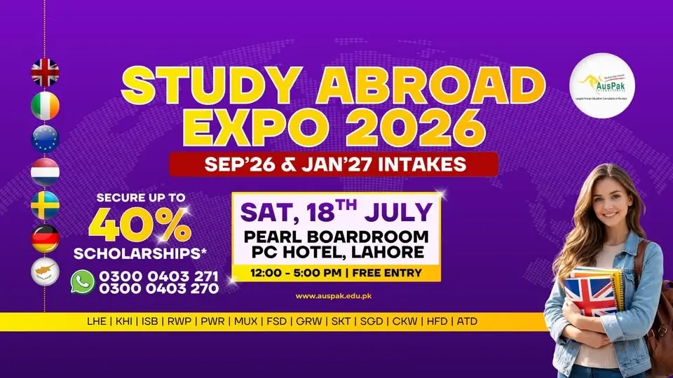 Lahore: Study in UK | Ireland | Europe Expo 18th July 2026
