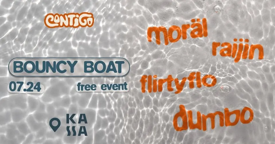 CONTIGO pres.: BOUNCY BOAT // KASSA HAJÓ