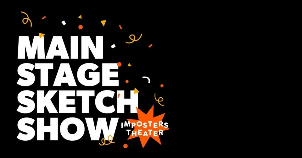 The Imposters Main Stage Sketch Show 