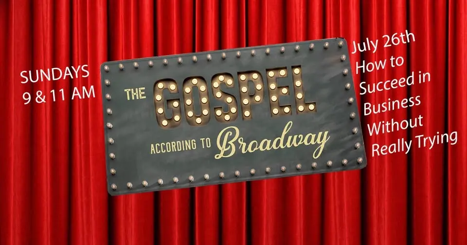 The Gospel According to Broadway - How to Succeed in Business Without Really Trying