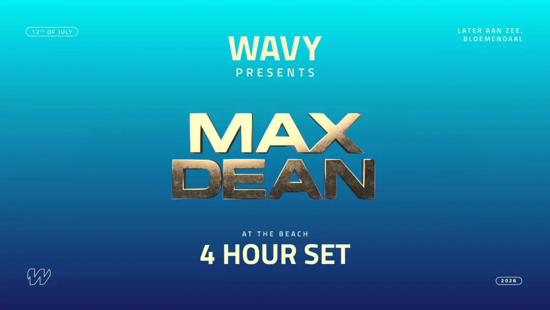 WAVY At The Beach presents: Max Dean [4 hour-set]