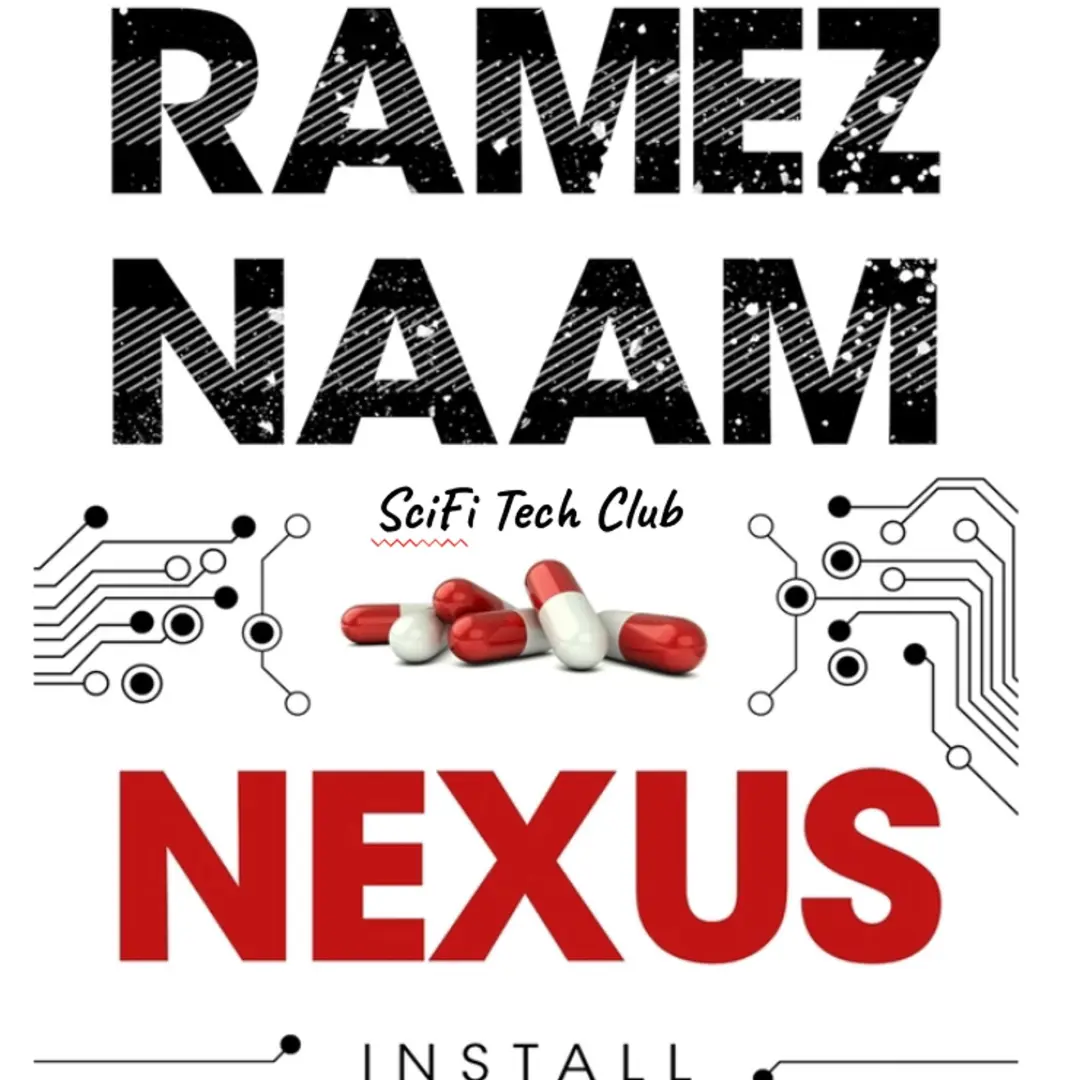 SciFi Tech Club: Nexus with Ramez Naam + Special Guest TBA