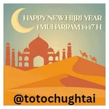 HAPPY NEW HIJRI YEAR 1ST MUHARRAM UL HARRAM 1447H.