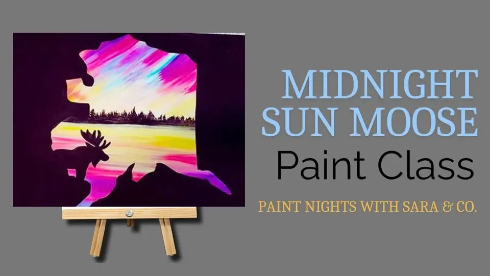 Midnight Sun Moose Paint Night
