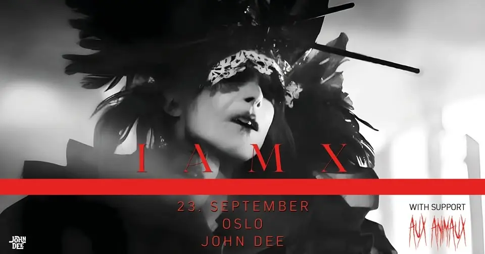 IAMX + support: Aux Animaux // John Dee // 23.09.26
