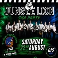 Jungle Lion & Trojan Explosion