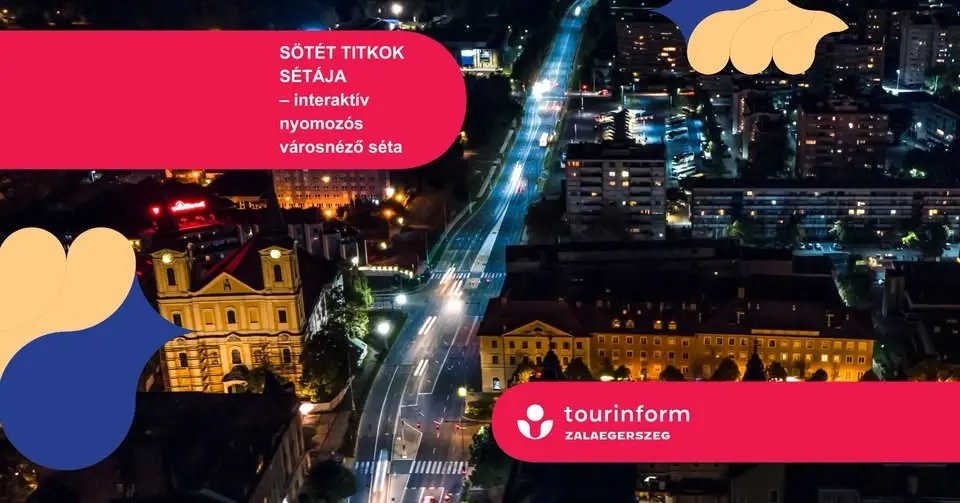SÖTÉT TITKOK SÉTÁJA – interaktív nyomozós városnéző séta