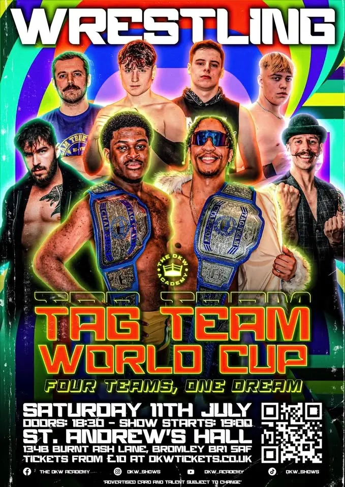 *LIVE PROFESSIONAL WRESTLING IN BROMLEY* The DKW Academy Presents: TAG TEAM WORLD CUP
