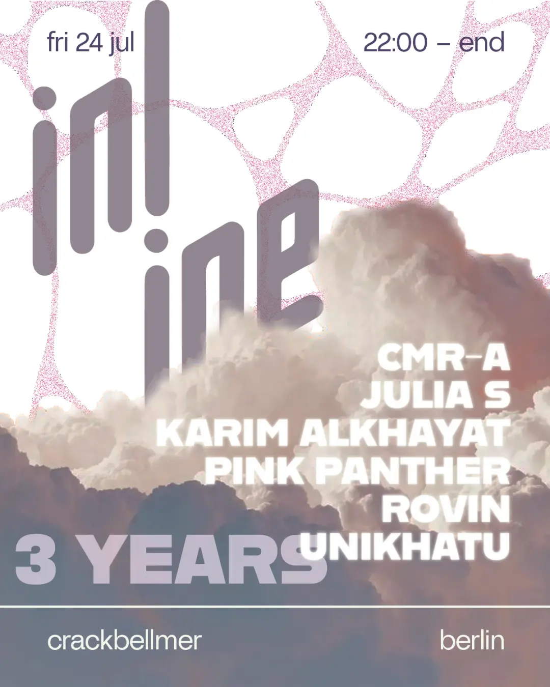 3 Years of Inline with Karim Alkhayat, UniKhatu, CMR-A, Julia S, Pink Panther & Rovin