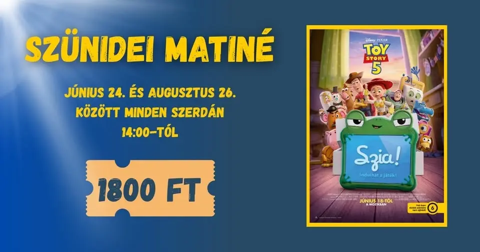 Szünidei Matiné - TOY STORY 5