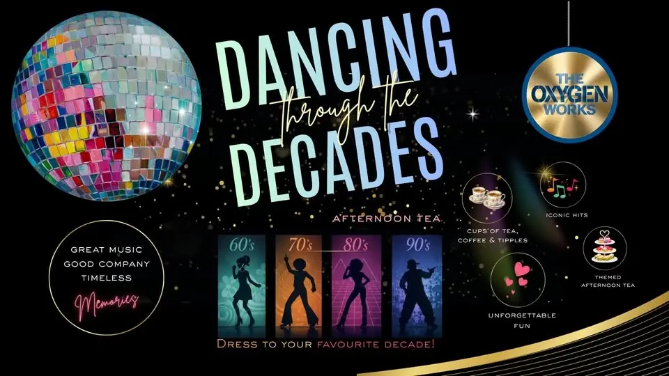 Dancing Through The Decades - Afternoon Tea