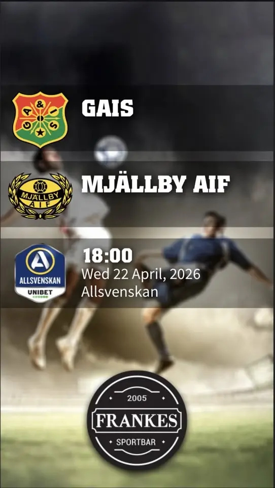 Watch @ FRANKES Pub: Allsvenskan, GAIS vs Mjällby